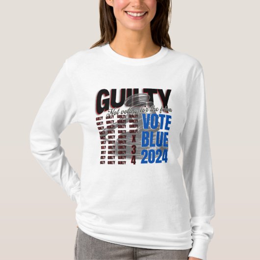 Vote Blue Not for Felon T-Shirt (Vorderseite)