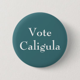 Vote Caligula Button