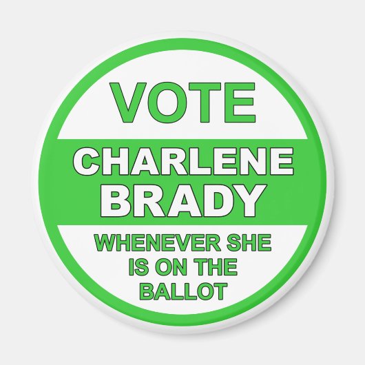 Vote Charlene Brady Magnet (Vorne)