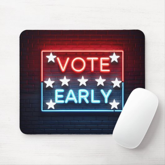Vote Early Neon Sign Mousepad (Mit Mouse)