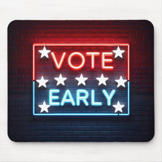 Vote Early Neon Sign Mousepad (Vorne)