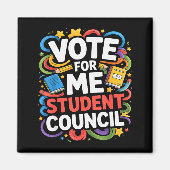 Vote For Me Student Council Great Vibes School Ele Magnet (Vorne)