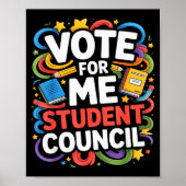 Vote For Me Student Council Great Vibes School Ele Poster (Vorne)