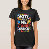 Vote For Me Student Council Great Vibes School Ele T-Shirt (Vorderseite)