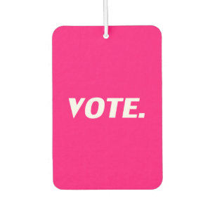 "vote" - Hot pink, magenta, fuchsia white Autolufterfrischer