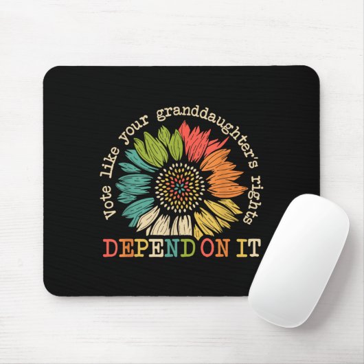 Vote Like Your Granddaughter's Rights Depend On It Mousepad (Mit Mouse)