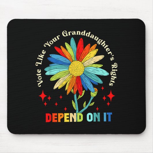 Vote Like Your Granddaughter's Rights Depend On It Mousepad (Vorne)