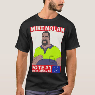 Vote Mike Nolan Classic T-Shirt