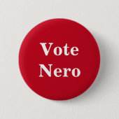 Vote Nero - römischer Kaiser Button (Vorderseite)