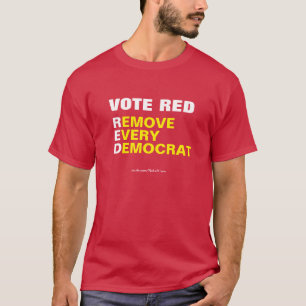 Vote Red entfernen Jeder demokratische T - Shirt