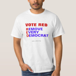 Vote Red entfernen Jeder demokratische T - Shirt