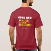 Vote Red entfernen Jeder demokratische T - Shirt (Rückseite)