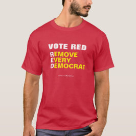 Vote Red entfernen Jeder demokratische T - Shirt