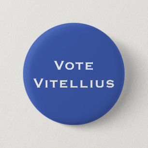 Vote Vitellius Roman Kaiser Button