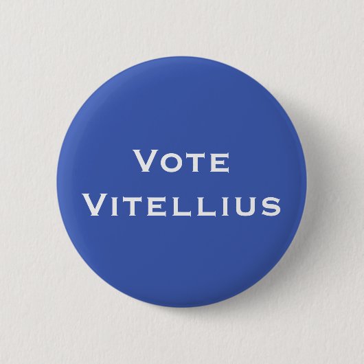 Vote Vitellius Roman Kaiser Button (Vorderseite)