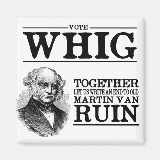 Vote Whig Magnet (Vorne)