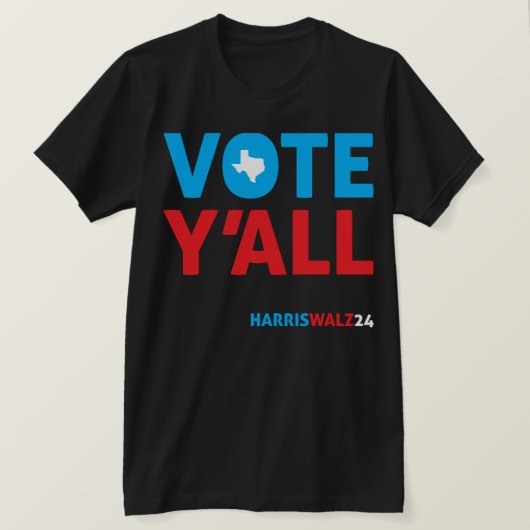 Vote Y'all Texas HarrisWalz24 T-Shirt (Design vorne)