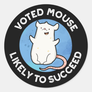 Voted Maus wahrscheinlich erfolgreich positive pun Runder Aufkleber
