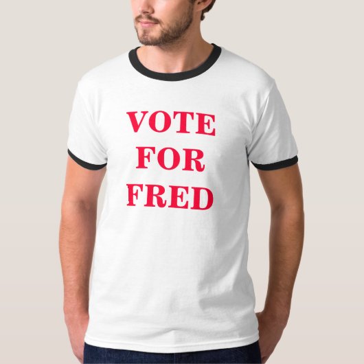 VOTEFORFRED T-Shirt (Vorderseite)