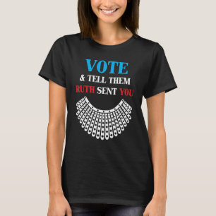 Votum Tell them Ruth Sent You - Ruth Bader Ginsbur T-Shirt