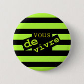 VOUS DE VIVRE BUTTON (Vorderseite)