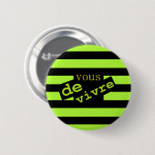VOUS DE VIVRE BUTTON (Vorne & Hinten)
