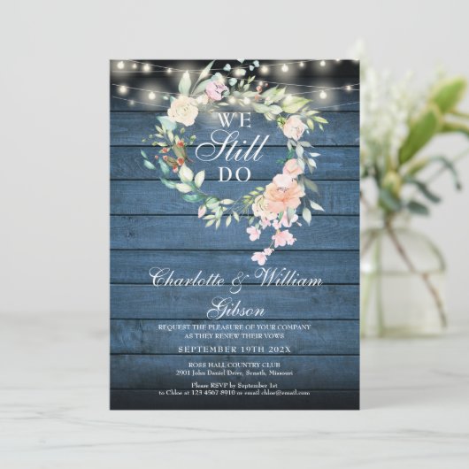 Vow Renewal We Still Do Floral Rustic Lights Einladung (Stehend Vorderseite)