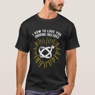 Vow to Liebe Sie schnarchen inklusive sonniges Hoc T-Shirt