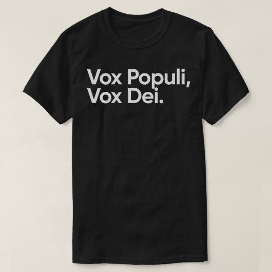 Vox Populi Vox Dei T-Shirt (Design vorne)