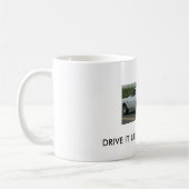 VP BURNOUT, FAHREN ES MÖGEN SIE STAHL ES! KAFFEETASSE (Links)