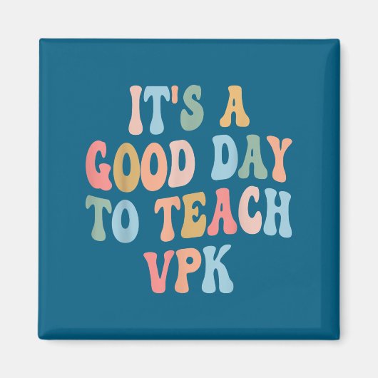 Vpk Teacher Back To School First Day Of Vpk Teache Magnet (Vorne)