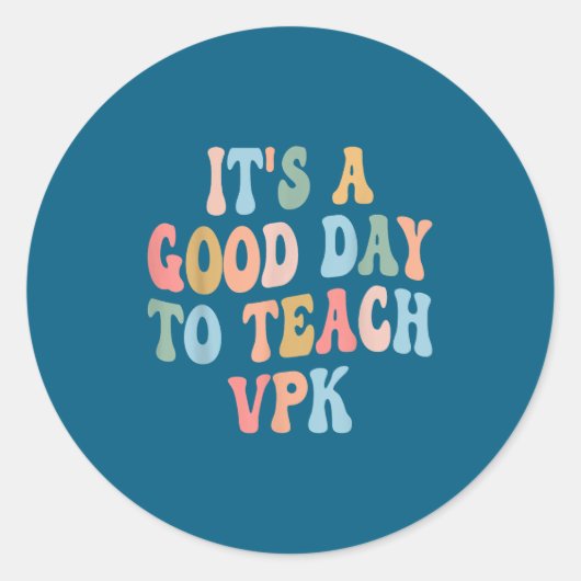 Vpk Teacher Back To School First Day Of Vpk Teache Runder Aufkleber (Vorderseite)