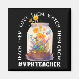 Vpk Teacher Grow Flower Garden Magnet