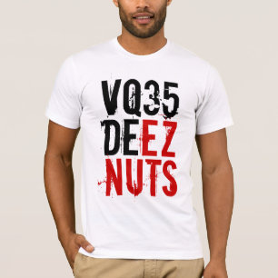 VQ35 DEEZ NÜSSE T-Shirt