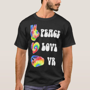 Vr Virtual Reality Gaming Gamer PC Peace Liebe Vr T-Shirt
