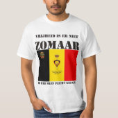 Vrijheid is er niet zomaar T-Shirt (Vorderseite)