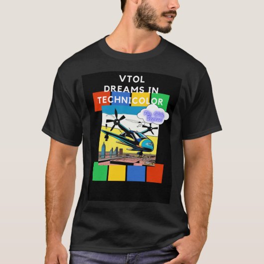 VTOL TRÄUMT IN TECHNICOLOR Fly Glide, wiederholen! T-Shirt (Vorderseite)