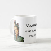 Vulgarität ist kein Ersatz für Esprit Kaffeetasse (Vorderseite Links)
