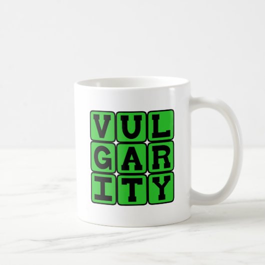 Vulgarität, mangelnder Geschmack Kaffeetasse (Rechts)