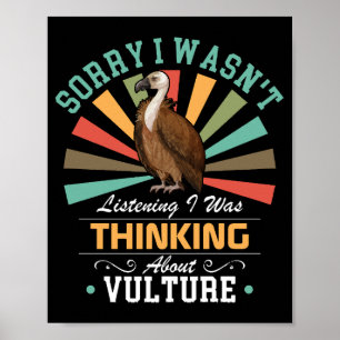 Vulturliebhaber Sorry, dass ich nicht hörte, ich w Poster