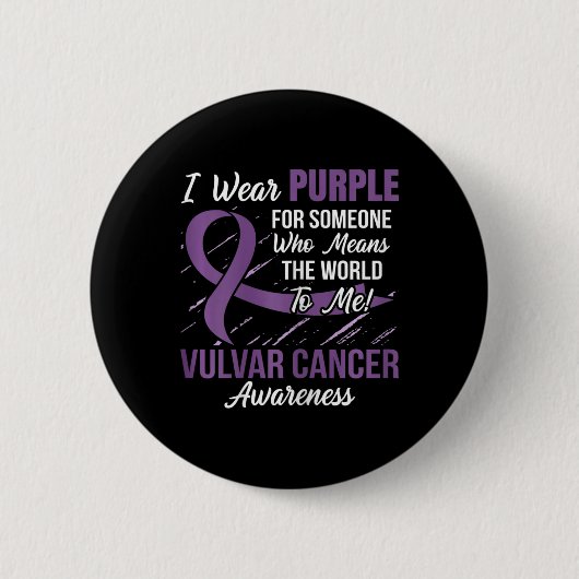 Vulvar Cancer Ribbon jemand, der World to m Button (Vorderseite)