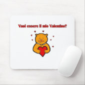 Vuoi essere IL MioValentino? Mousepad (Mit Mouse)