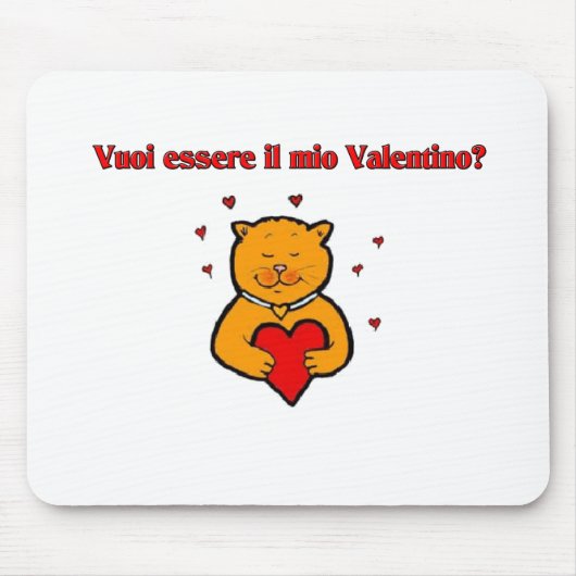 Vuoi essere IL MioValentino? Mousepad (Vorne)