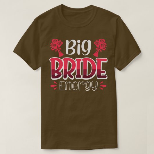 Vwol Big Bride Energy 532 T-Shirt (Design vorne)
