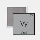 Vy - Vinyl Funny Chemistry Element Symbol T - Shir Magnet (Vorderseite/Rückseite)