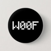 W00F [Leetspeak Animal Sounds] Button (Vorderseite)