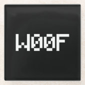 W00F [Leetspeak Animal Sounds] Glasuntersetzer (Vorderseite)
