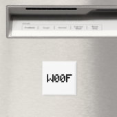 W00F [Leetspeak Animal Sounds] Magnet (In Situ (Geschirrspüler))