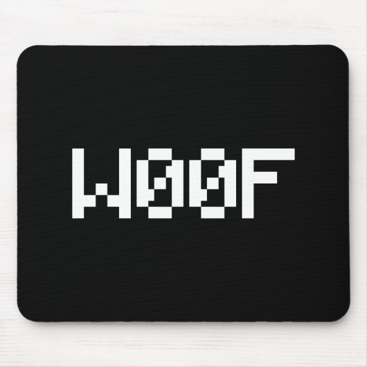 W00F [Leetspeak Animal Sounds] Mousepad (Vorne)