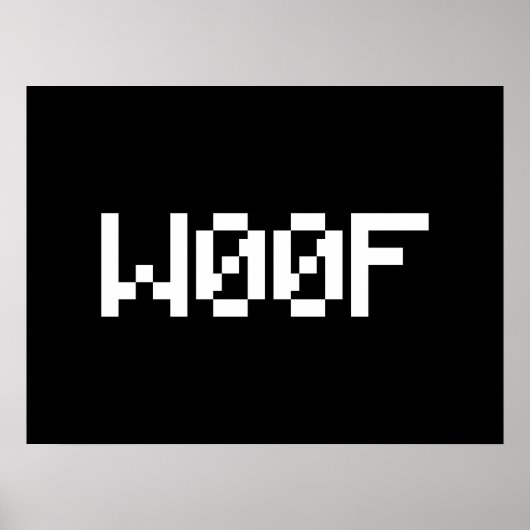 W00F [Leetspeak Animal Sounds] Poster (Vorne)
